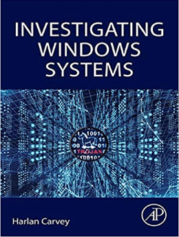 Investigating Windows Systems by Harlan Carvey book cover