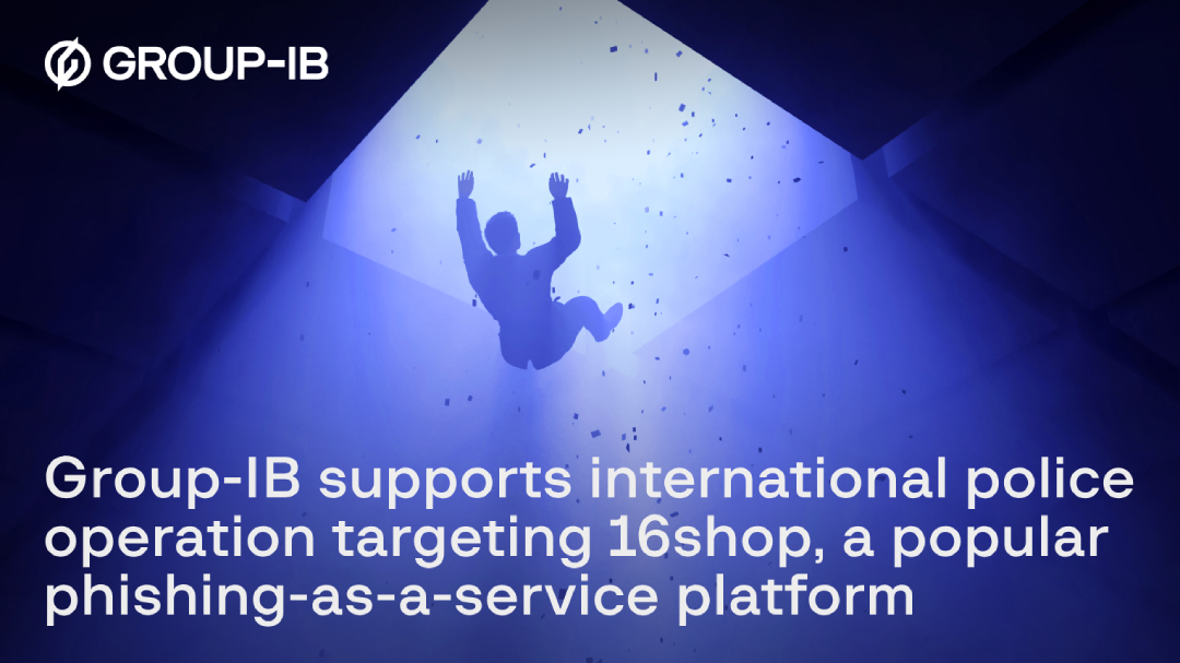 Group-IB Supports International Police Operation Targeting 16shop, A ...